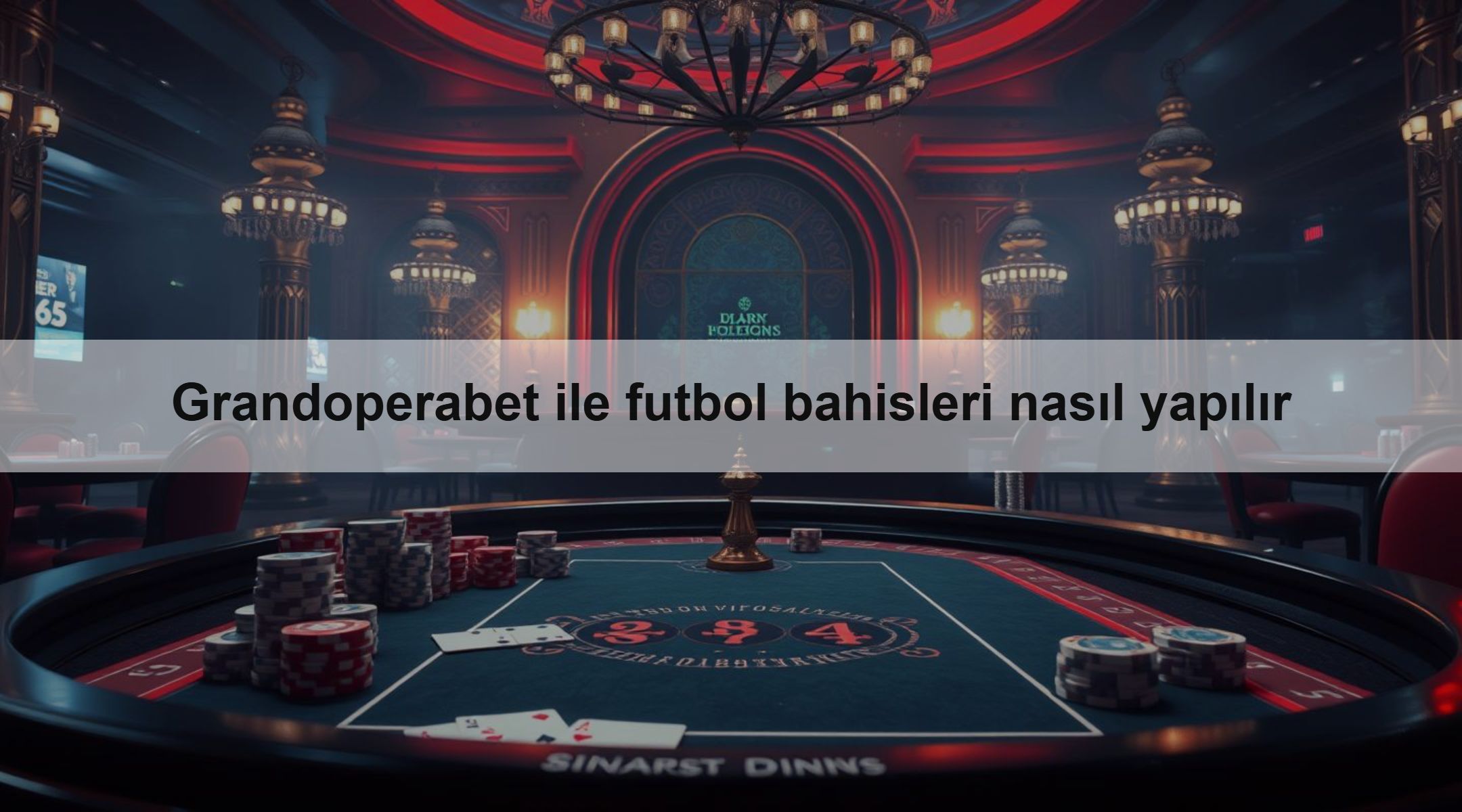 Grandoperabet ile futbol bahisleri nasıl yapılır 1 Grandoperabet ile futbol bahisleri nasıl yapılır