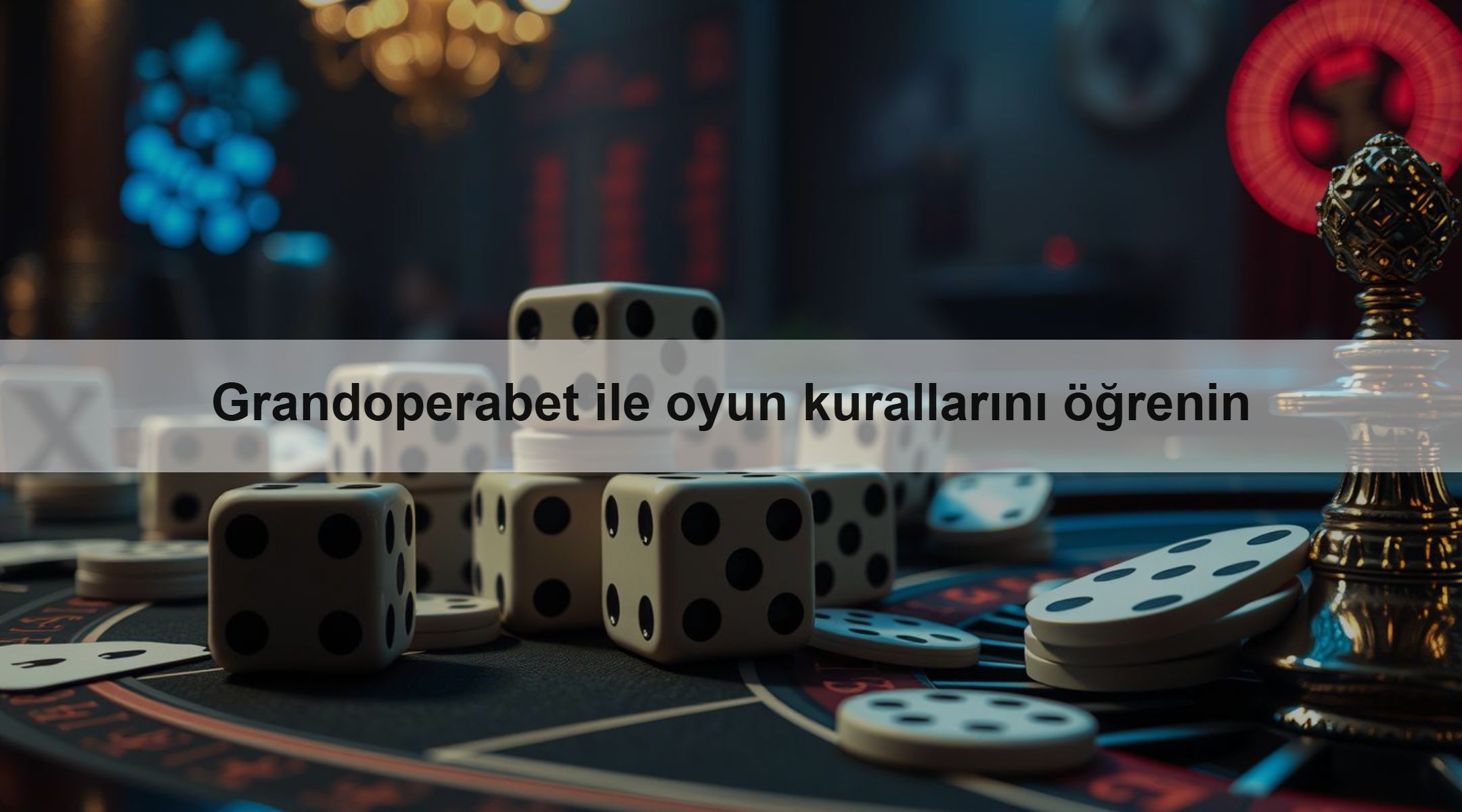 Grandoperabet ile oyun kurallarını öğrenin