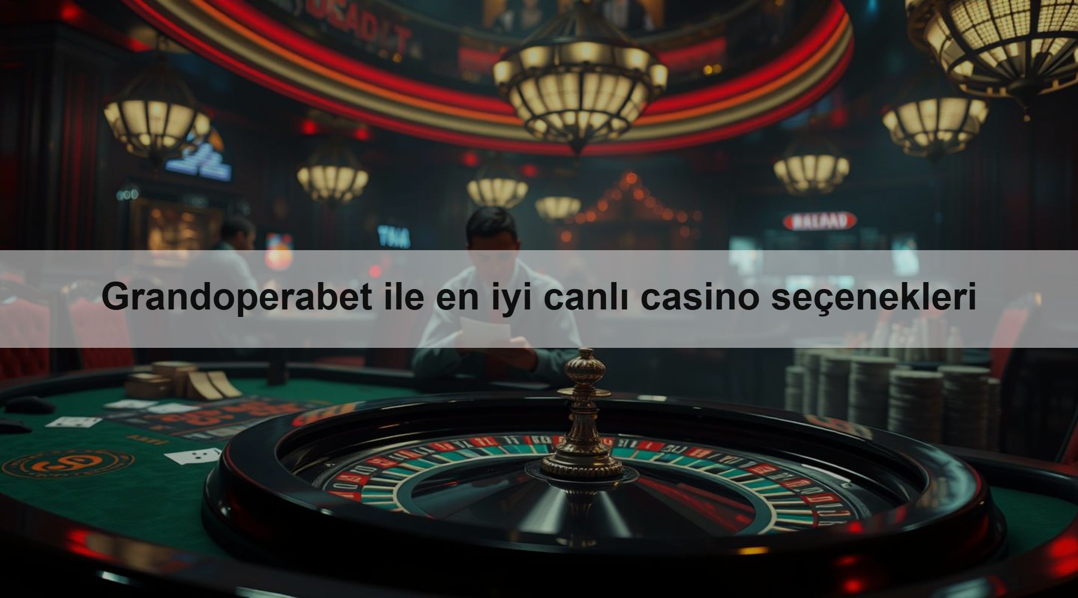 Grandoperabet ile en iyi canlı casino seçenekleri 1 Grandoperabet ile en iyi canlı casino seçenekleri