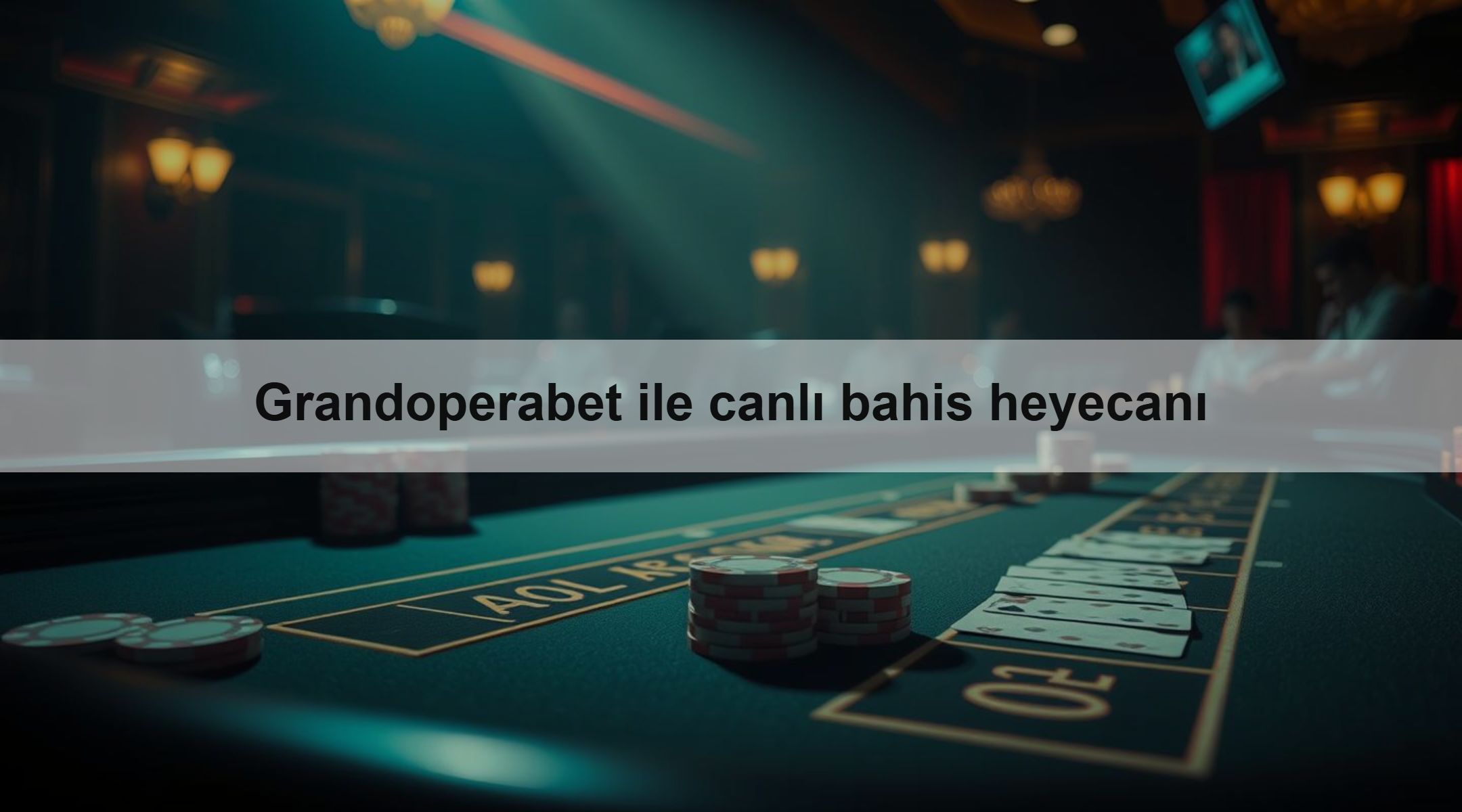 Grandoperabet ile canlı bahis heyecanı 1 Grandoperabet ile canlı bahis heyecanı